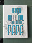 Tengo Un Héroe -Cuadro
